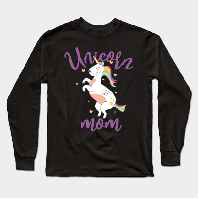 Unicorn Mom - Magical Unicorn- Long Sleeve T-Shirt by Nulian Sanchez